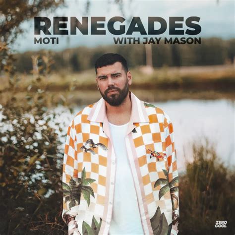 Moti And Jay Mason Renegades With Jay Mason Single 2023 [itunes