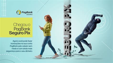 Conhe A O Seguro Pix Pagbank Para Proteger Seu Dinheiro