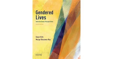 Gendered Lives Intersectional Perspectives By Gwyn Kirk