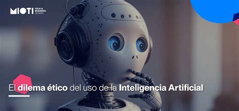 Dilemas Ticos De La Inteligencia Artificial Iccsi