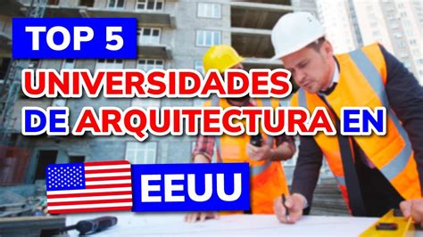 Mejores Universidades Para Estudiar Arquitectura en América