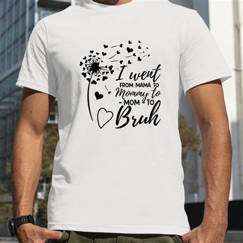 I Went From Mom Bruh Shirt Ts Mothers Day Best Mom Ever Shirts