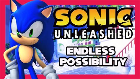 Sonic Unleashed Endless Possibility Youtube