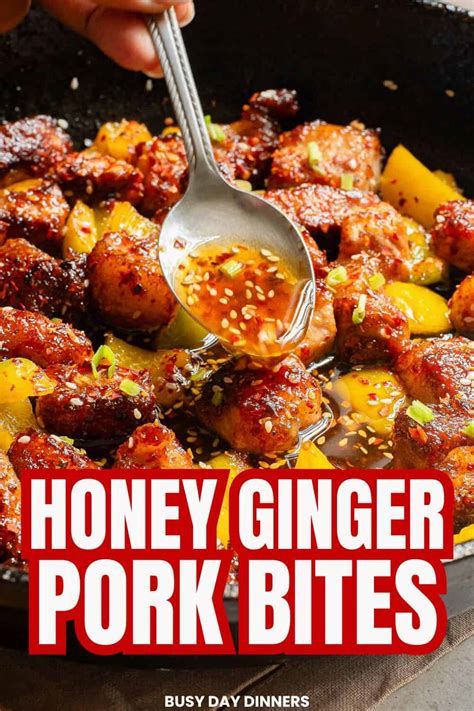 Honey Ginger Pork Bites Busy Day Dinners