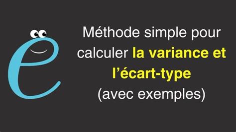 Méthode Simple Pour Calculer La Variance Et Lécart Type