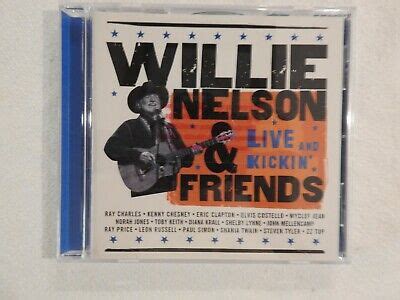 Willie Nelson "Willie Nelson & Friends: Live & Kickin' " BRAND NEW ...