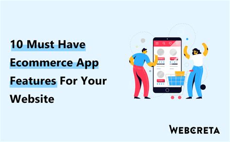 10 Must Have Ecommerce App Features For Your Website