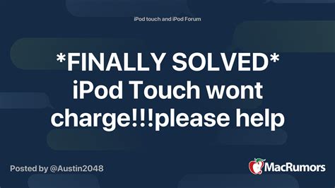 Finally Solved Ipod Touch Wont Chargeplease Help Macrumors Forums