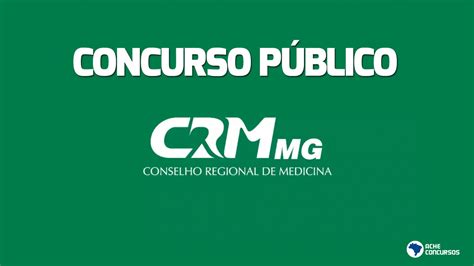 Concurso CRM MG 2023 Edital e Inscrição Ache Concursos Leitor ᴮᴱᵀᴬ