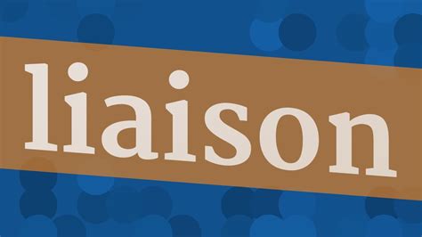 LIAISON Pronunciation How To Pronounce LIAISON YouTube