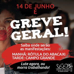 Greve Geral irá parar o Brasil em 14 de junho Confira onde acontecerão