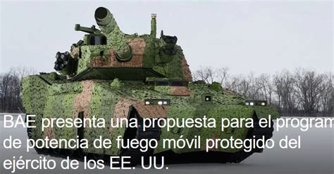 Desarrollo Defensa Y Tecnologia Belica Bae Systems Presenta Propuesta