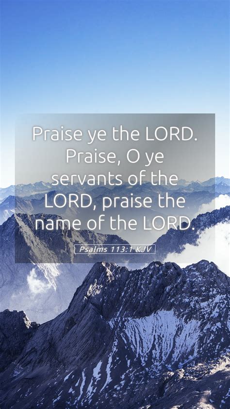 Psalms 1131 Kjv Mobile Phone Wallpaper Praise Ye The Lord Praise O