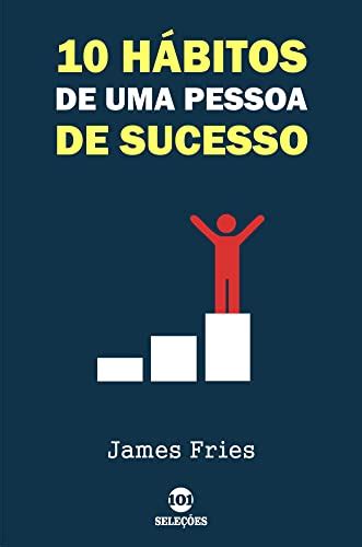 10 Hábitos De Uma Pessoa De Sucesso Ebook Resumo Ler Online E Pdf