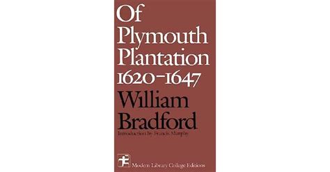 Of Plymouth Plantation, 1620-1647 by William Bradford