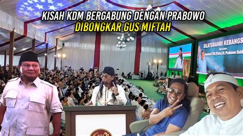 Gus Miftah Bongkar Kisah Kdm Bergabung Dengan Prabowo Dan Partai