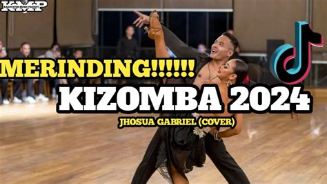 Lagu Dansa Kizomba Viral Terbaru Jhosua Cover Youtube