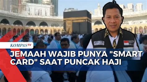 Jemaah Wajib Punya Smart Card Saat Puncak Haji Kemenag Sebut Sebagai