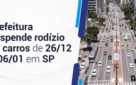 Prefeitura Suspende Rod Zio De Carros De De Dezembro A De Janeiro