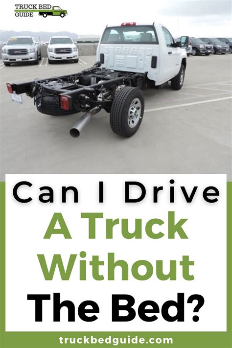 Can I Drive A Truck Without The Bed The Complete Legal Guide Trucks