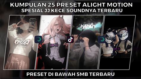 Kumpulan Preset Jj Alight Motion Spesial Jj Kece Sound Terbaru