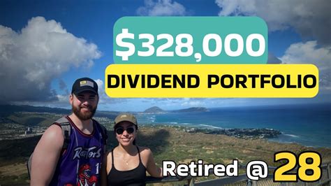 We Retired At 28 328 000 Dividend Portfolio Living Off Dividends