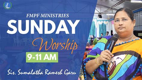 21 8 22 Sunday Worship By Sis Sumalatha Ramesh Garu FMPF MINISTRIES