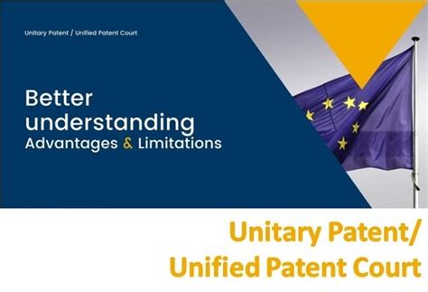 Better Understanding Unitary Patent Up Unified Patent Court Upc