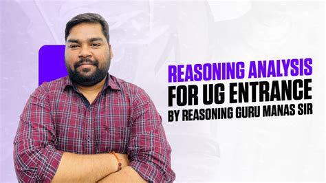 Reasoning Analysis Lr Ug Entrance Manas Mishra Shubham Jagdish