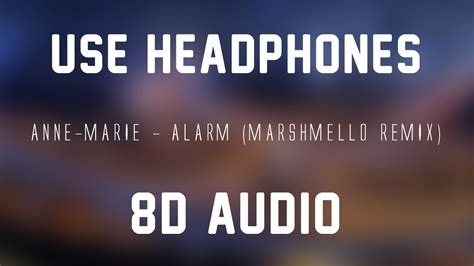 Anne Marie Alarm Marshmello Remix D Audio Youtube