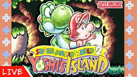 Live Zerando Super Mario World Yoshi S Island Snes Youtube