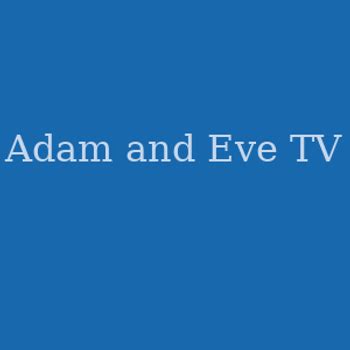 Adam And Eve TV Has The Top Hottest Hardcore Pornstars