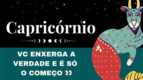 CAPRICÓRNIOVC VAI ENXERGAR A VERDADE E É SÓ O COMEÇO SUA ABUNDÂNCIA