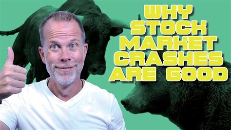 Why Stock Market Crashes Are Good Youtube