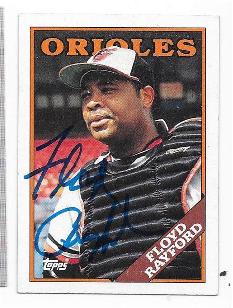 Floyd Rayford 1988 Topps Autographed Signed 296 Baltimore Orioles Ebay