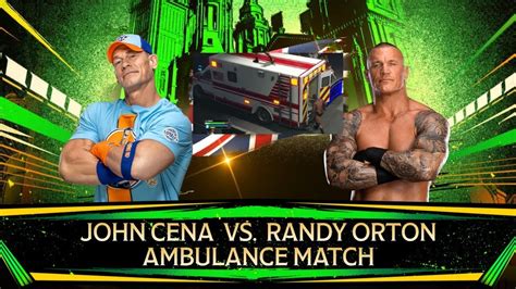 Wwe K John Cena Vs Randy Orton One On One No Mercy Ambulance Match