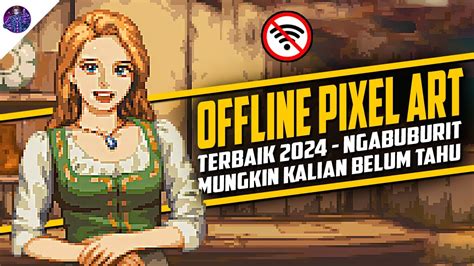 Game Android Offline Pixel Art Terbaik Buat Ngabuburit Mungkin