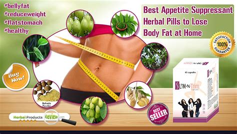 Best Appetite Suppressant Herbal Pills to Lose Body Fat at Home