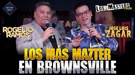 Los M S Masters En Brownsville Jos Luis Zagar Y Rogelio Ramos Youtube