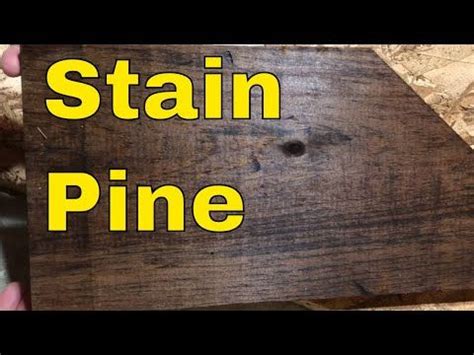 718 How To Stain Pine Wood Tutorial YouTube Stain On Pine