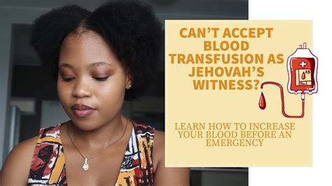 How To Avoid A Blood Transfusion As A Jehovah S Witness Increase Your