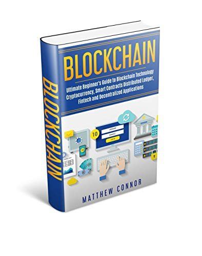 Blockchain Ultimate Beginner S Guide To Blockchain Technology