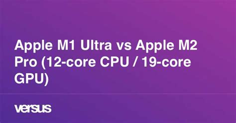 Apple M1 Ultra Vs Apple M2 Pro 12 Core Cpu 19 Core Gpu в чем разница