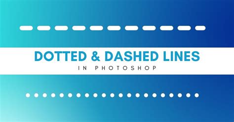 How To Make Dotted Dashed Lines In Photoshop Quickly