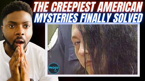 Brit Reacts To The Creepiest American Mysteries Finally Solved Youtube