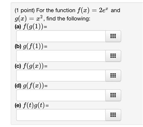 Solved 1 Point For The Function F X 2ex And G X X2 Find Chegg