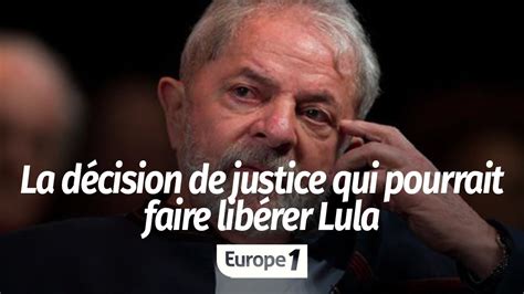 BrÉsil La DÉcision De Justice Qui Pourrait Faire LibÉrer Lula Youtube