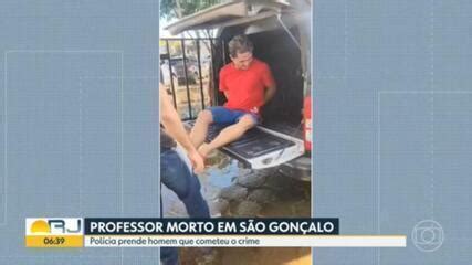 Polícia prende suspeito de matar professor de inglês em São Gonçalo RJ