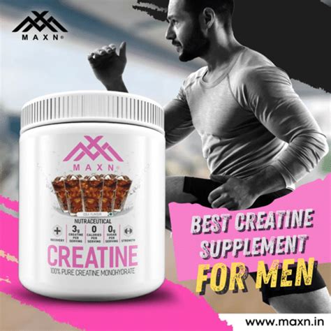 Know The Best Brands Of Creatine For Men In India Maxn