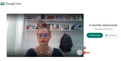 Como Mudar O Fundo Em Reuni O No Google Meet
